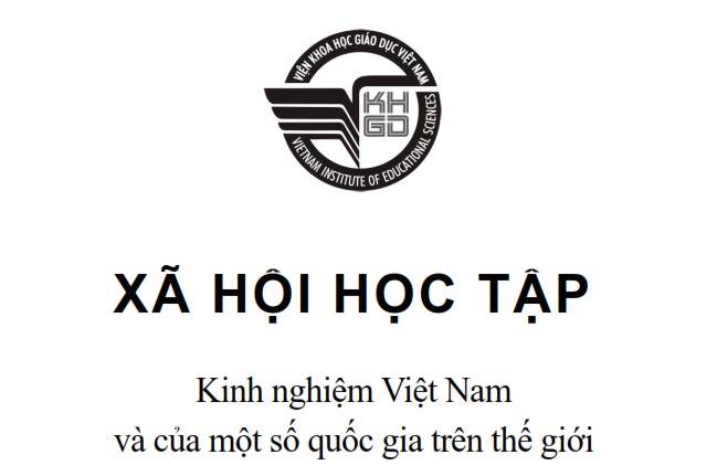 Tài liệu hội thảo "Xã hội học tập: Kinh nghiệm Việt Nam và mốt số nước trên thế giới"
